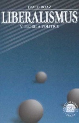 Book Cover: Boaz, D. (1997) Liberalismus v teorii a politice