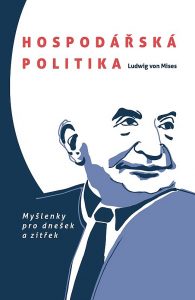 Book Cover: Mises, L. von (1979) Hospodářská politika