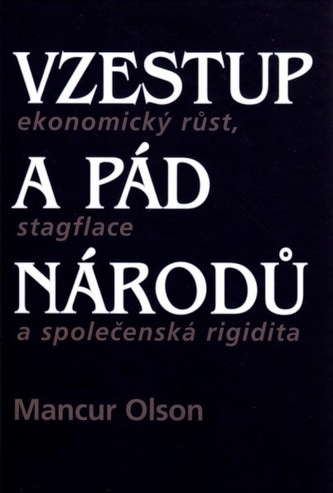 Book Cover: Olson, M. (1984): Vzestup a pád národů