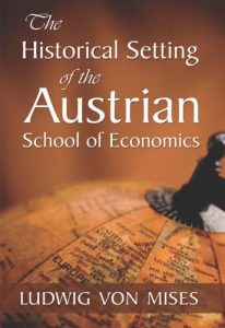Book Cover: Mises, L. von (1969): Historické prostředí vzniku Rakouské ekonomické školy